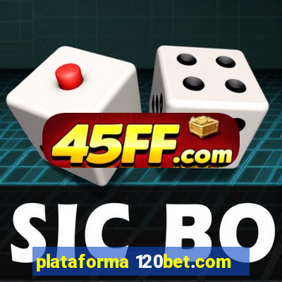 plataforma 120bet.com